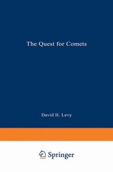 Paperback The Quest for Comets: An Explosive Trail of Beauty and Danger Book