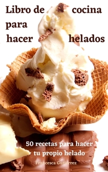 Libro de cocina para hacer helados