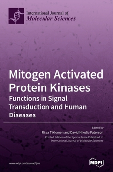 Hardcover Mitogen Activated Protein Kinases: Functions in Signal Transduction and Human Diseases Book
