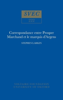 Hardcover Correspondance entre Prosper Marchand et le marquis d'Argens Book