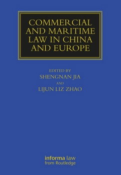 Paperback Commercial and Maritime Law in China and Europe Book