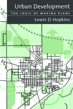 Paperback Urban Development: The Logic of Making Plans Book
