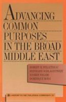 Paperback Advancing Common Purposes in the Broad Middle East Book