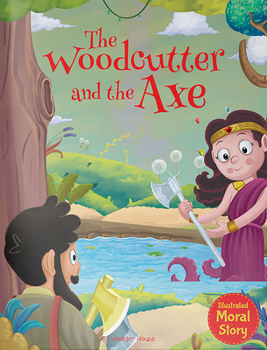 Paperback The Woodcutter and the Axe Book