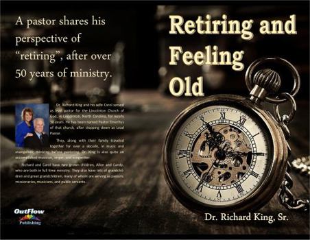 Paperback Retiring and Feeling Old Book