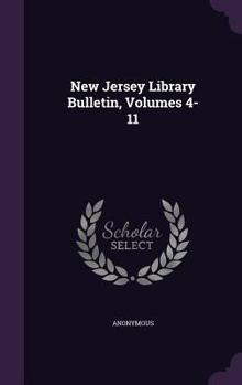 Hardcover New Jersey Library Bulletin, Volumes 4-11 Book