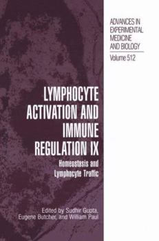 Paperback Lymphocyte Activation and Immune Regulation IX: Homeostasis and Lymphocyte Traffic Book