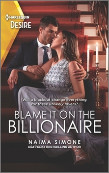 Blame It on the Billionaire - Book #3 of the Blackout Billionaires