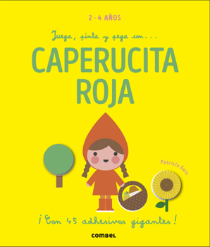 Board book Juega, Pinta Y Pega Con... Caperucita Roja [Spanish] Book