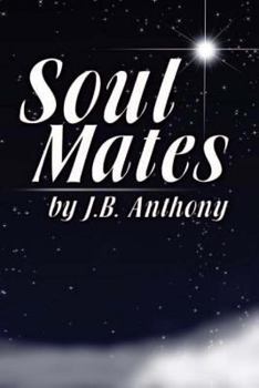 Soul Mates: FORWARD BY GRANT CAMERON