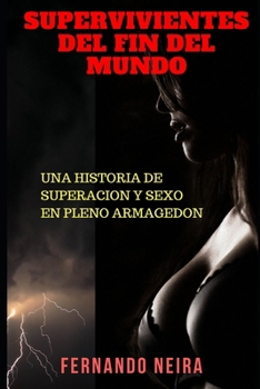 Paperback Supervivientes del fin del mundo [Spanish] Book