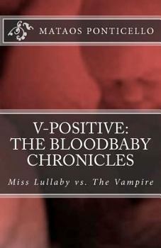 Paperback V-Positive: The Bloodbaby Chronicles Book