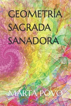 Paperback Geometría Sagrada Sanadora [Spanish] Book