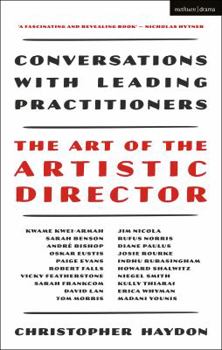 Hardcover The Art of the Artistic Director: Conversations with Leading Practitioners Book
