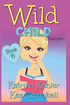 Paperback WILD CHILD - Book 6 - Changes Book