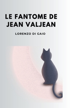 Paperback Le fantôme de Jean Valjean [French] Book
