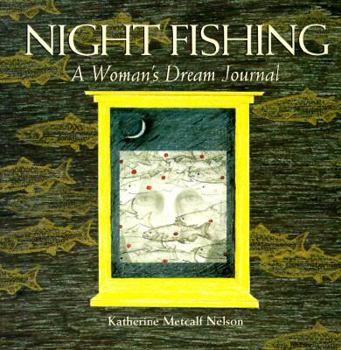 Paperback Night Fishing: A Woman's Dream Journal Book