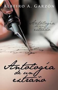 Paperback Antologia de Un Extrano [Spanish] Book