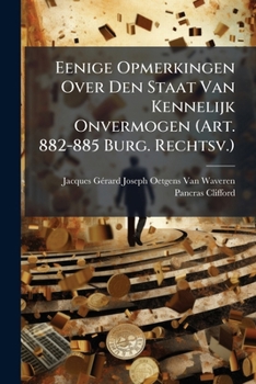 Paperback Eenige Opmerkingen Over Den Staat Van Kennelijk Onvermogen (Art. 882-885 Burg. Rechtsv.) [Dutch] Book