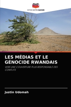 Paperback Les Médias Et Le Génocide Rwandais [French] Book