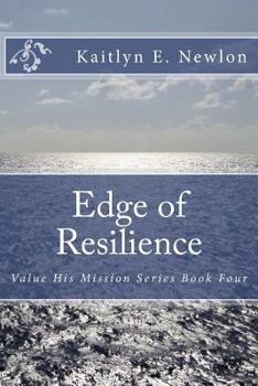 Paperback Edge of Resilience: Value His Mission Series Book Four Book