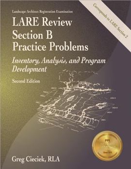 Paperback LARE Review, Section B Practice Problems: Inventory, Analysis, and Program Development , 2nd Ed Book