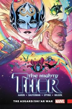 Hardcover Mighty Thor, Volume 3: The Asgard/Shi'ar War Book