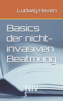Paperback Basics der nicht-invasiven Beatmung: NIV [German] Book
