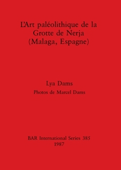 Paperback L'Art paléolithique de la Grotte de Nerja (Malaga, Espagne) [French] Book