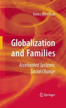 Hardcover Globalization and Families: Accelerated Systemic Social Change Book