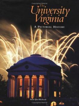 Hardcover The University of Virginia: A Pictorial History Book
