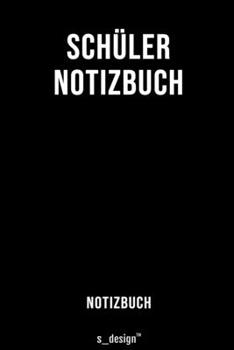 Notizbuch für Schüler: Originelle Geschenk-Idee  [120 Seiten liniertes blanko Papier] (German Edition)