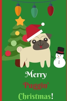 Paperback Merry Puggin' Christmas: Lil' Notebook Book