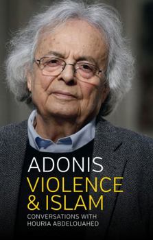 Hardcover Violence and Islam: Conversations with Houria Abdelouahed Book