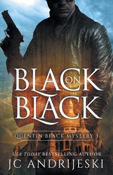 Paperback Black On Black (Quentin Black Mystery #3): Quentin Black World Book