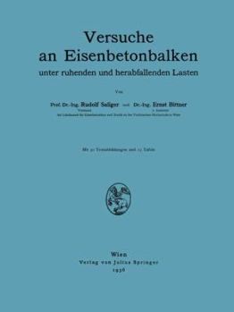 Paperback Versuche an Eisenbetonbalken: Unter Ruhenden Und Herabfallenden Lasten [German] Book