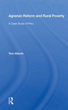 Paperback Agrarian Reform and Rural Poverty: A Case Study of Peru Book