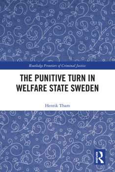 Hardcover The Punitive Turn in Welfare State Sweden Book