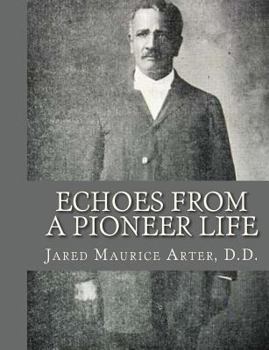 Paperback Echoes From a Pioneer Life Book