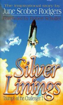 Hardcover Silver Linings: Triumph of the Challenger 7 Book