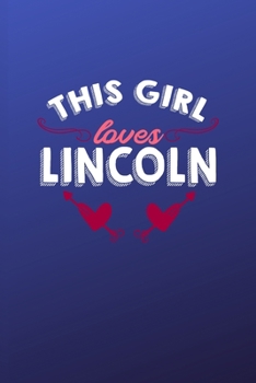 Paperback This girl loves Lincoln: 6x9 - 120 pages - dot grid - notebook - hometown - favorite city - england Book