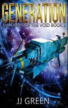 Generation - Book #1 of the Shadows of the Void