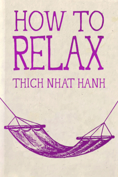 Hardcover How to Relax: Hardcover Gift Edition Book
