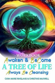 Paperback Awaken & BeCome A Tree of Life - WORKBOOK Book