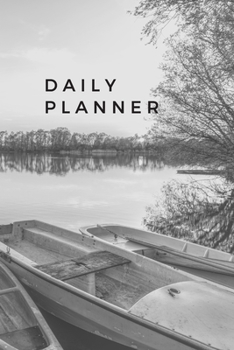 Daily Planner: 2 Minute Planner for Increased Productivity and Decreased Stress, Daily To Do Work Planner, Undated, Canoe on Lake