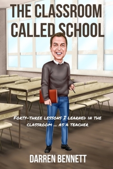 Paperback The Classroom Called School Book