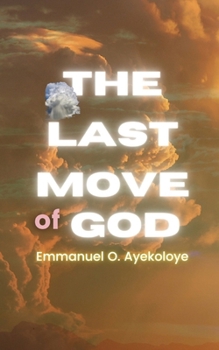 Paperback The Last Move of God Book