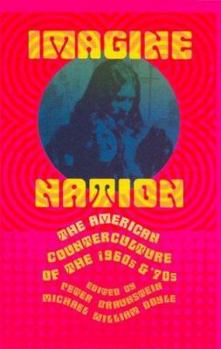 Imagine Nation: The American Counterculture of the 1960's and 70's