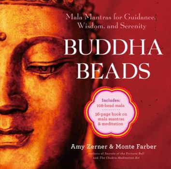 Buddha Beads: Mala Mantras for Guidance, Wisdom, and Serenity