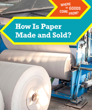 Paperback How Is Paper Made and Sold? Book